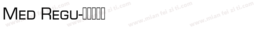 Med Regu字体转换